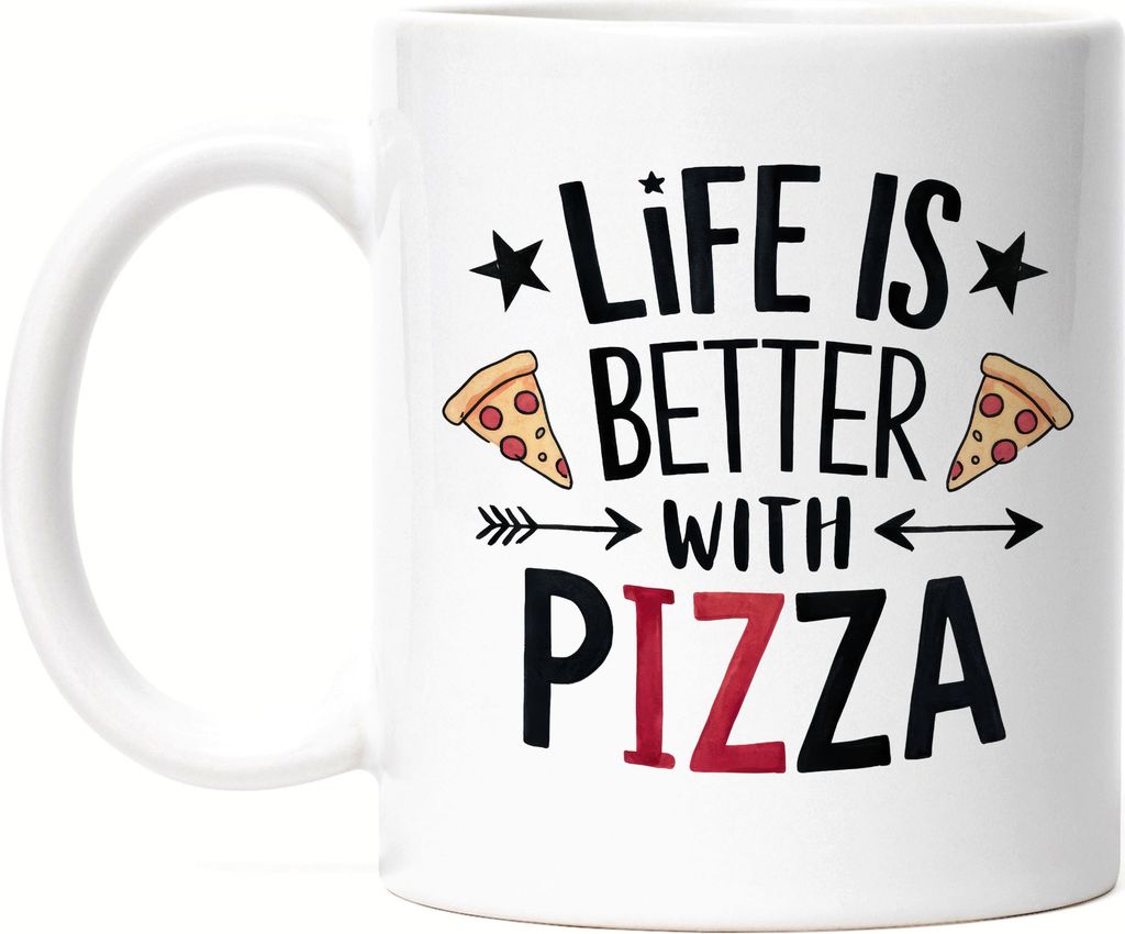 Life is better with Pizza Tasse weiß Pizza Pizzabäcker Italien Pizzaliebhaber Pizzeria Pizza baker