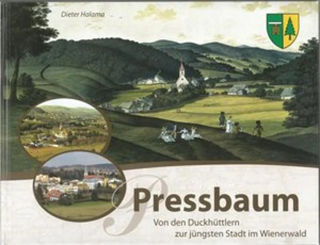 Livre Pressbaum : De Duckhüttler à la ville du Wienerwald - Histoire
