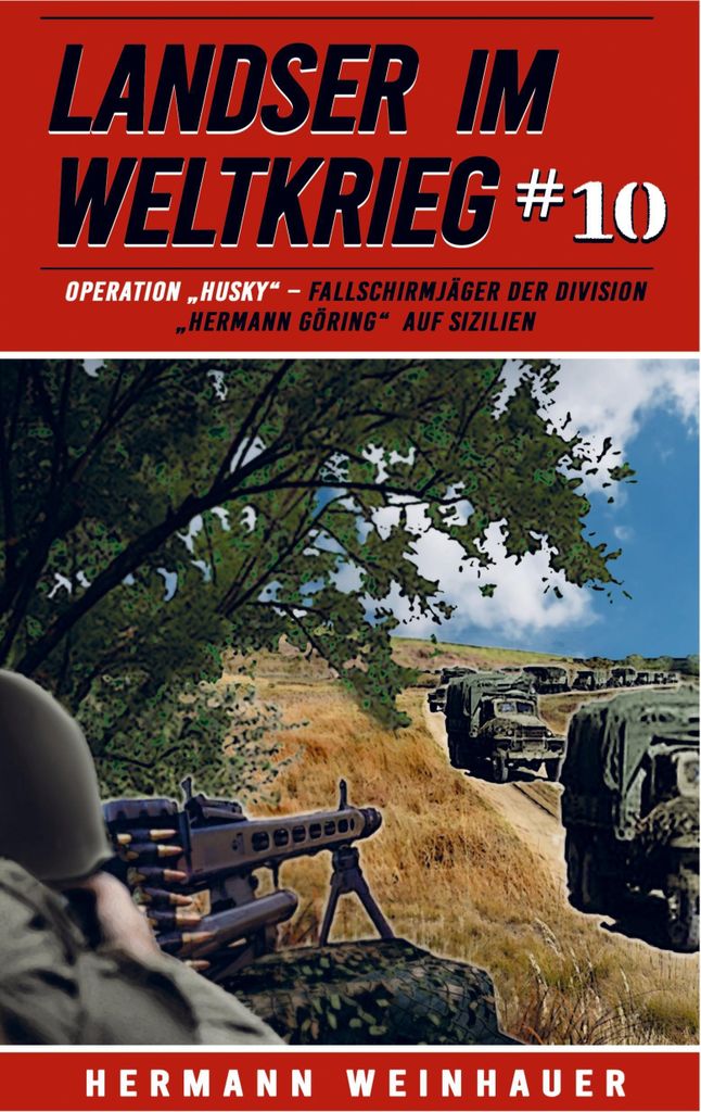 Landser im Weltkrieg 10