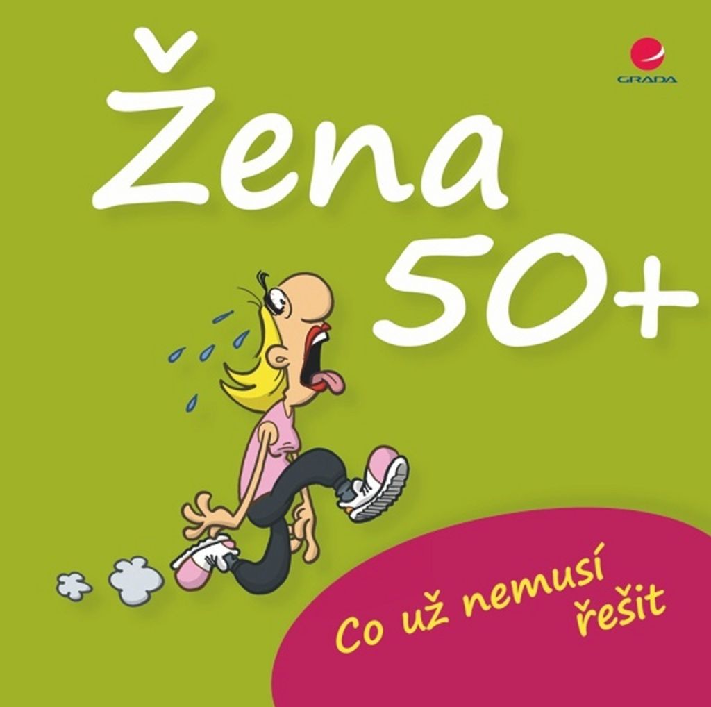 Žena 50+ Co už nemusí řešit (Kernbach Michael)