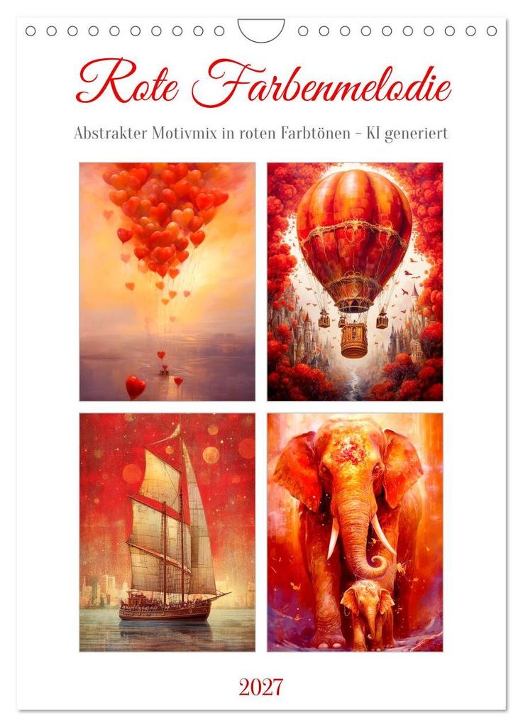 Rote Farbenmelodie (Wandkalender 2027 DIN A4 hoch), CALVENDO Monatskalender