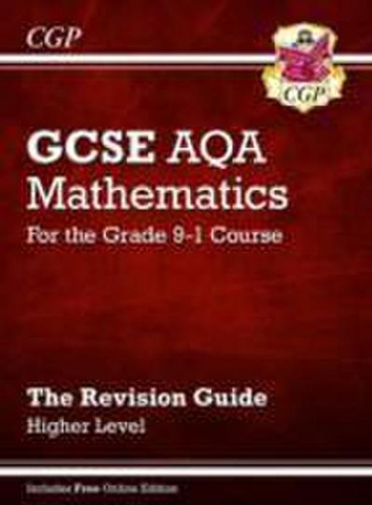 GCSE Maths AQA Revision Guide: Higher inc Online Edition, Videos & Quizzes