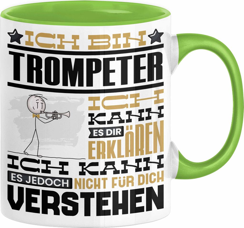 Trompeter Geschenk Tasse Geschenkidee für Trompeter Geburtstag Lustig Ich Bin Trompeter Ich Kann Es Dir Erklären Aber Nicht Für Dich Verstehen (...