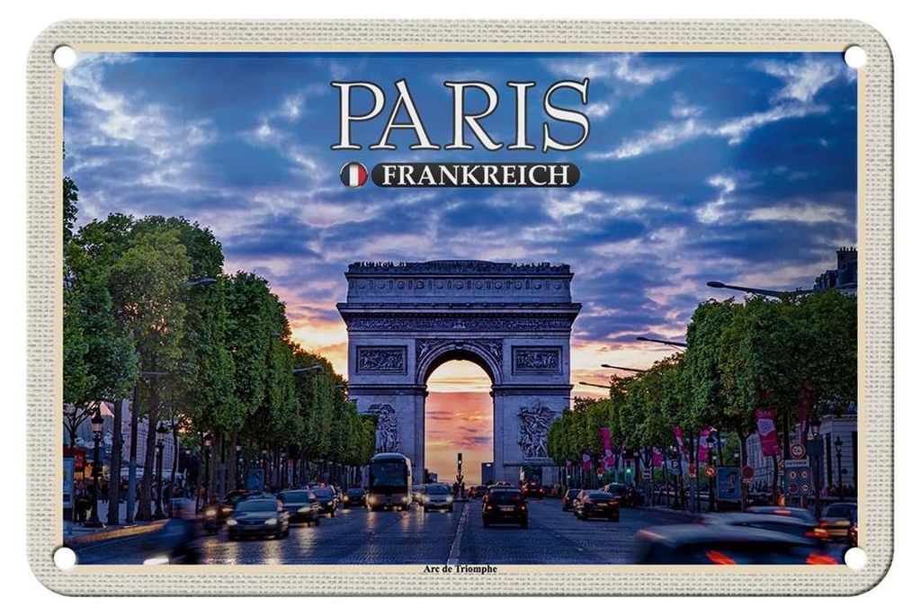 Blechschild Reise 18x12cm Paris Frankreich Arc de Triomphe Schild