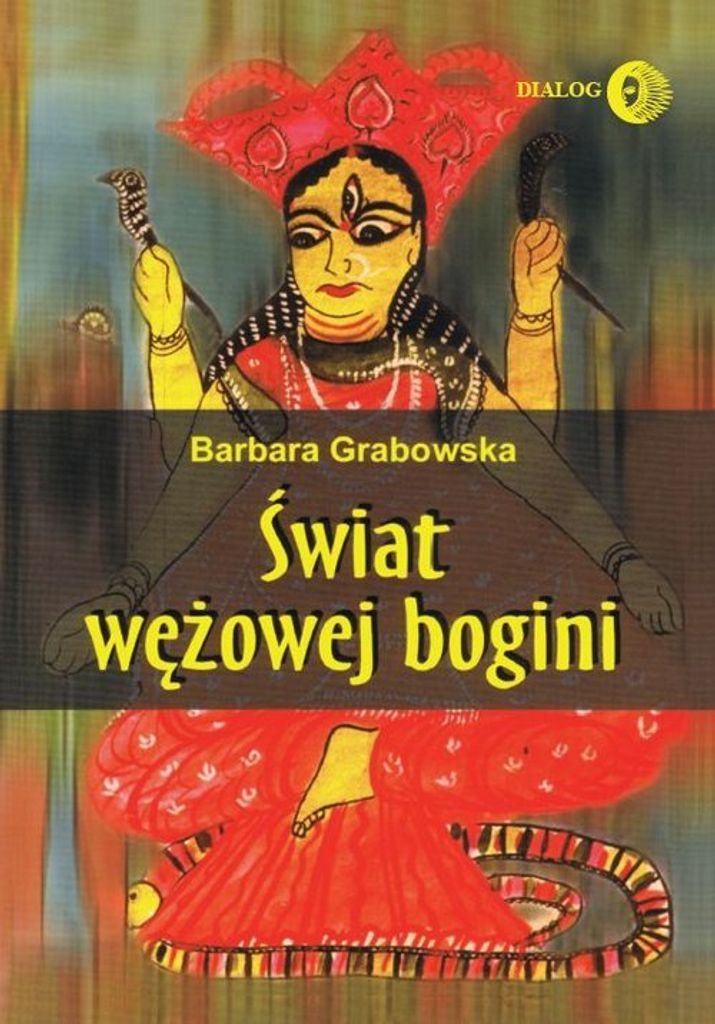 Świat wężowej bogini - Barbara Grabowska (Buch auf Polnisch)