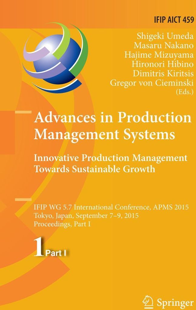 Advances in Production Management Systems: Innovative Production Management Towards Sustainable Growth