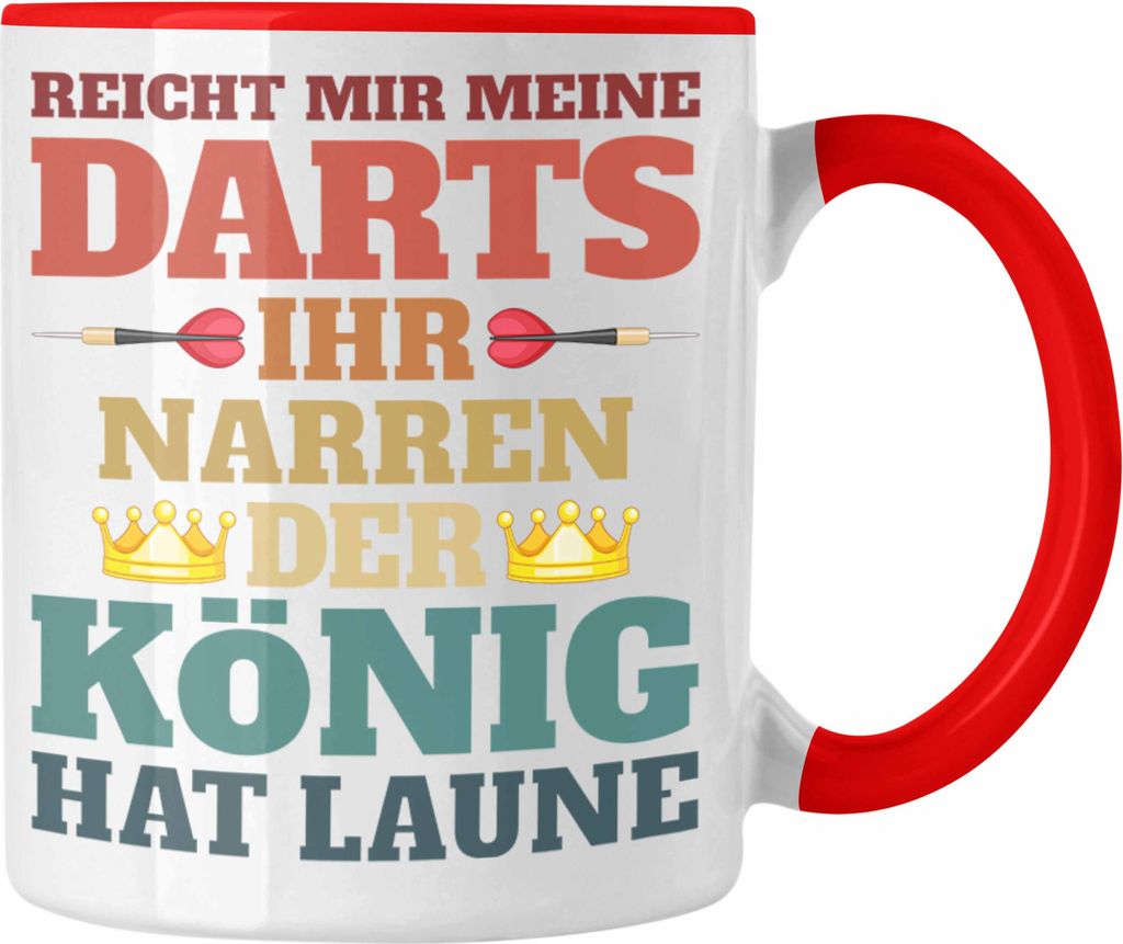 Trendation - Dart Tasse Dartpfeil Reicht Mir Meine Darts Spruch Männer Dart-Spieler Geschenkidee (Rot)