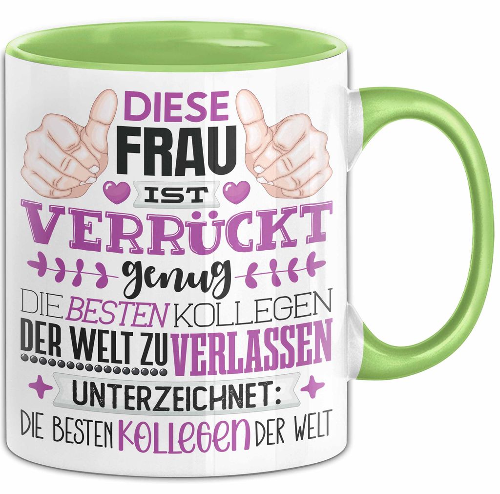 Kollegin Abschied Tasse Geschenk Abschiedsgeschenk Humorvoll (Grün)