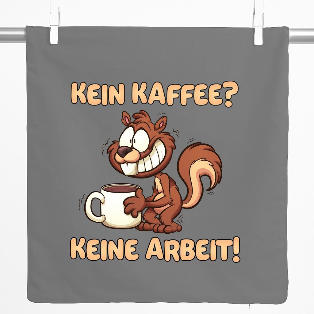 Huuraa Kissenbezug Kein Kaffee keine Arbeit Eichhörnchen 40x40cm Steel Grey Baumwolle Dekokissenbezug Geschenkidee