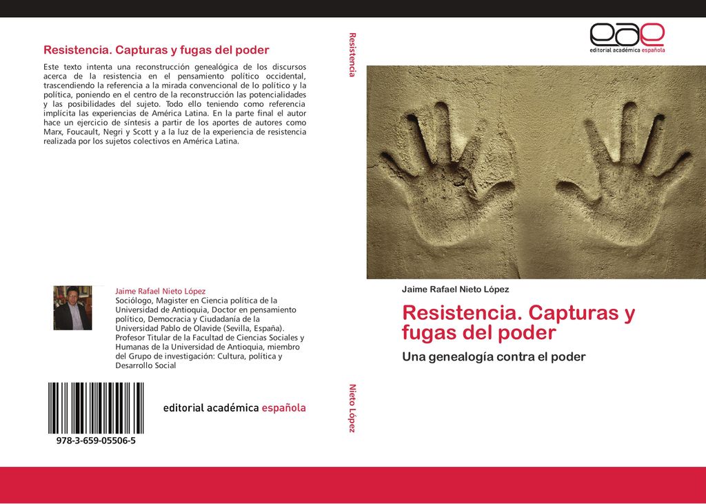 Resistencia. Capturas y fugas del poder