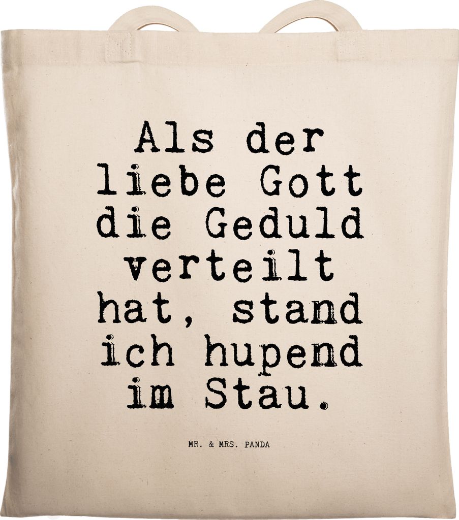 Mr. & Mrs. Panda Jutetasche Als der liebe Gott... - Transparent - Geschenk, hupend, Spruch Sprüche Weisheiten Zitate Lustig Weisheit Worte, Traget...