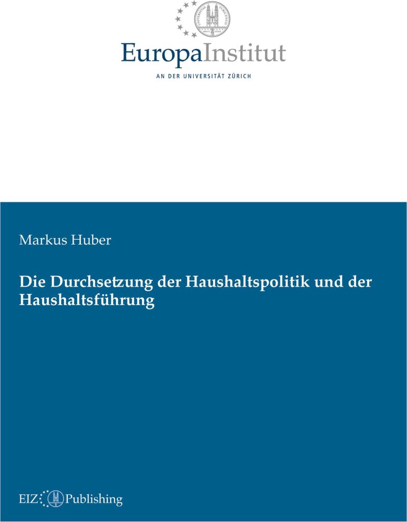 Die Durchsetzung der Haushaltspolitik und der Haushaltsführung