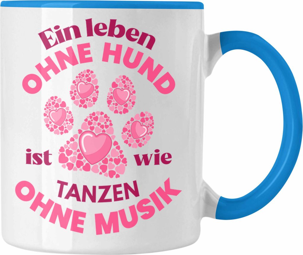 Trendation - Hundebesitzerin Tasse Geschenk Hunde-Mama Geschenkidee Frauen Becher Kaffeetasse Hundemami (Blau)