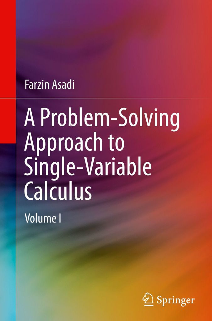 Asadi, F: Problem-Solving Approach to Single-Variable Calcul