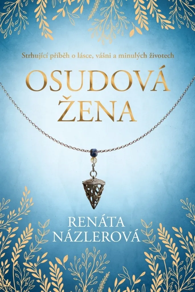 Osudová žena par Renáta Názlerová - Roman contemporain sur le destin