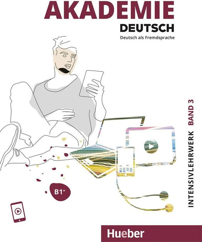 Akademie Deutsch B1+ Tome 3 Hueber : Manuel avec Exercices Interactifs