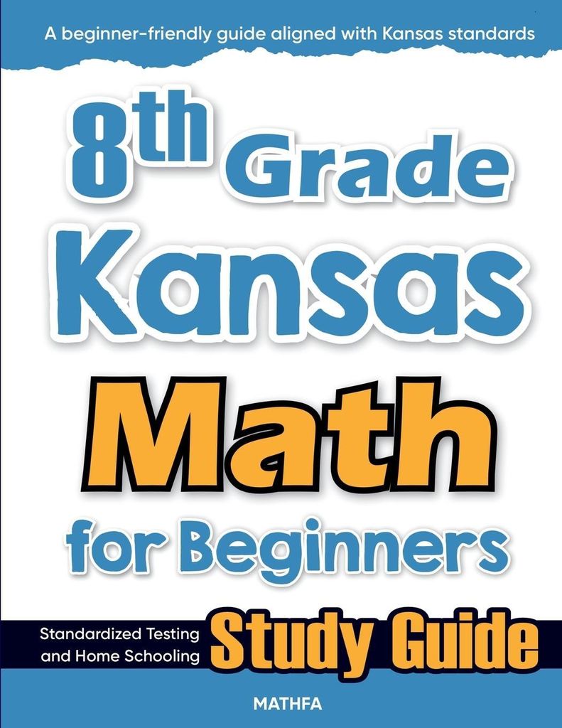 8th Grade Kansas Math for Beginners