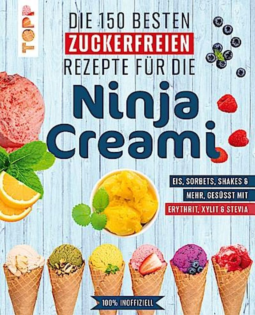 Die 150 besten zuckerfreien Rezepte für die Ninja Creami Immagine del prodotto 
