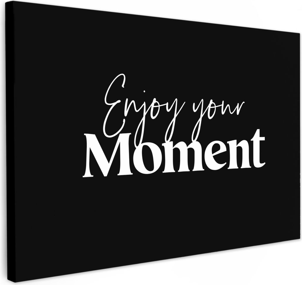 MuchoWow - Leinwandbilder - Zitate - Genieße deinen Moment - Sprichwort - Schwarz, Wandbild, Wanddeko Bilder Wohnzimmer, 30x20 cm