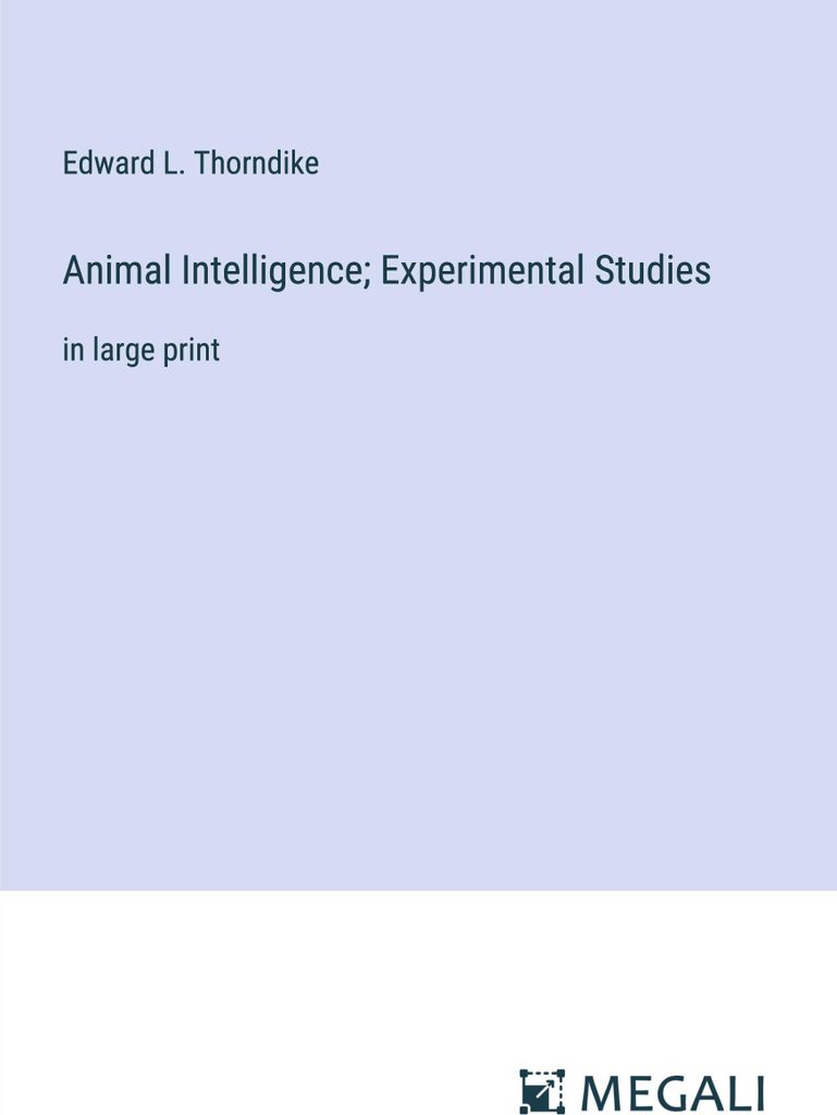 Animal Intelligence Experimental Studies