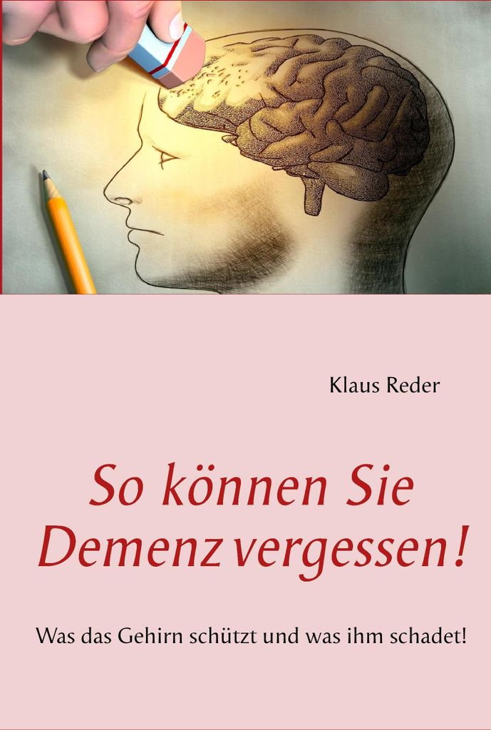 So können Sie Demenz vergessen!