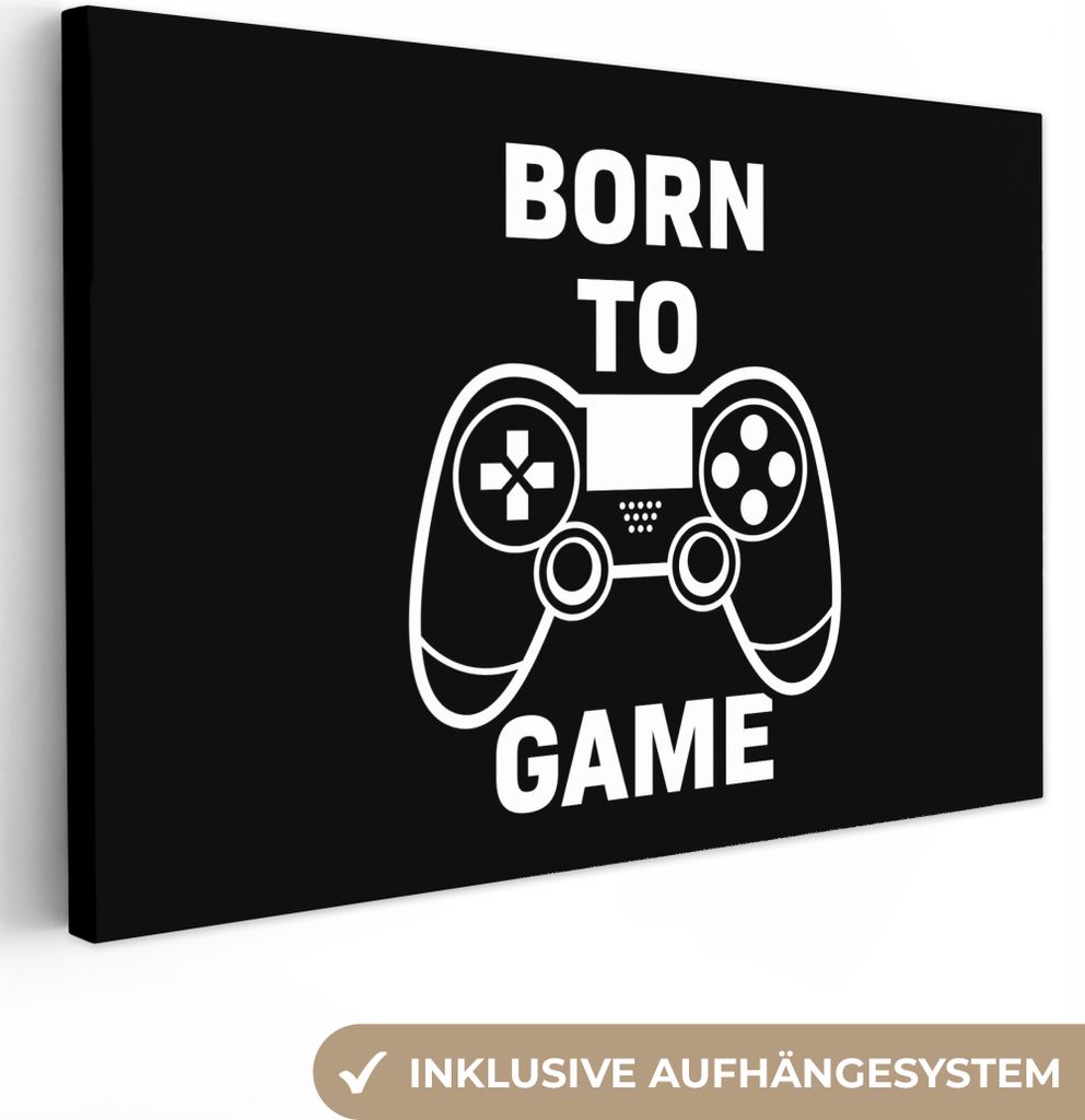 MuchoWow - Leinwandbilder - Gaming - Zitate - Controller - Zum Spielen geboren - Schwarz - Weiß, Wandbild, Wanddeko Bilder Wohnzimmer, 120x80 cm