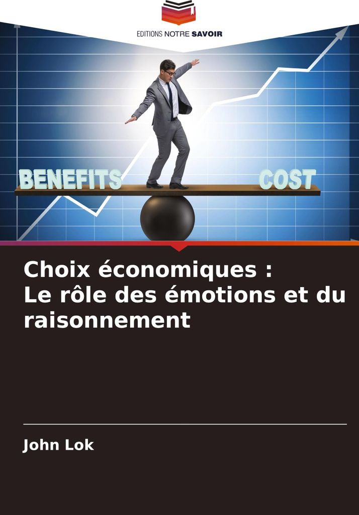 Choix économiques : Le rôle des émotions et du raisonnement