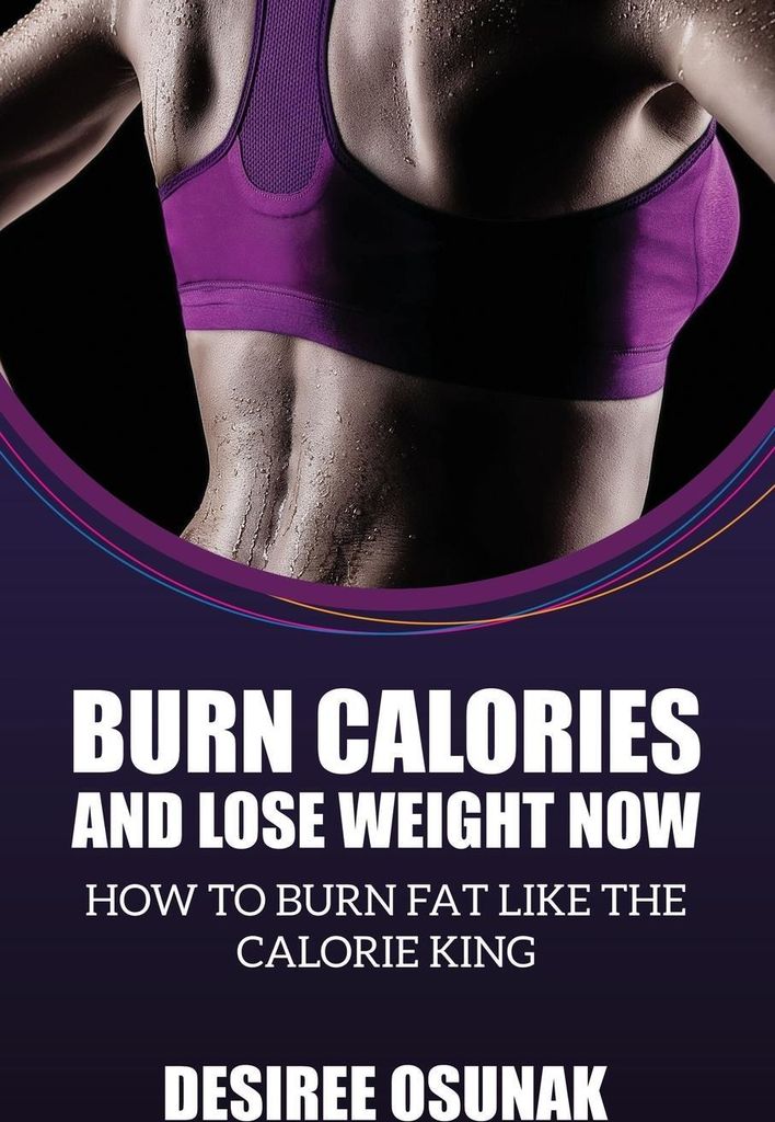 Burn Calories and Lose Weight Now