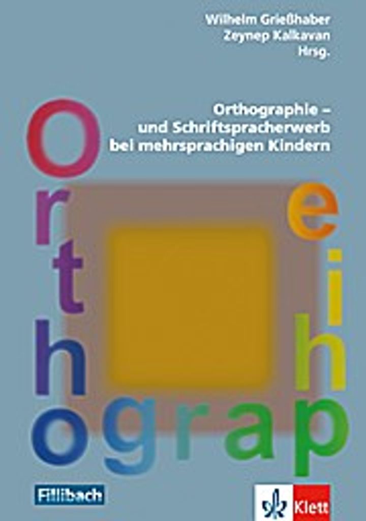 Orthographie- und Schriftspracherwerb bei mehrsprachigen Kindern