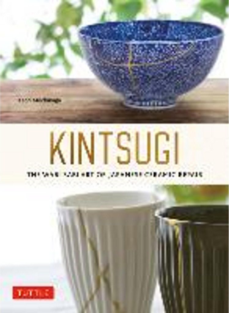 Kintsugi: The Wabi Sabi Art of Japanese Ceramic Repair