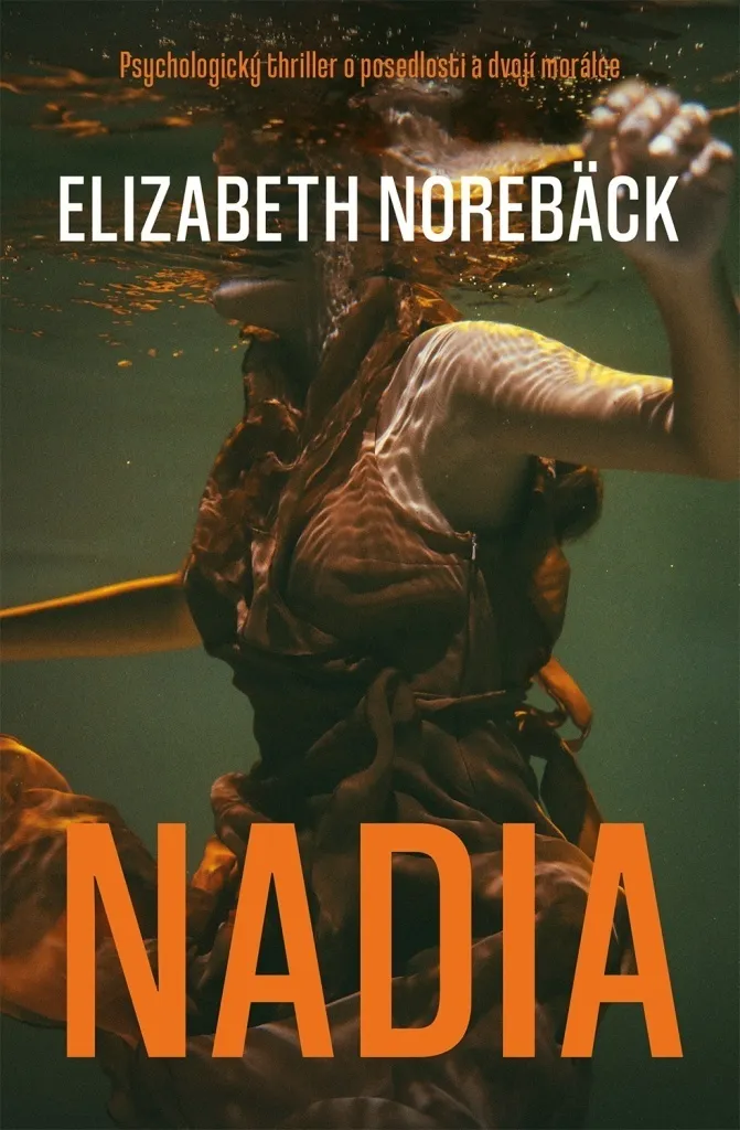 Ne lâchez plus votre livre avec Nadia d'Elizabeth Norebäck : Pur Suspense