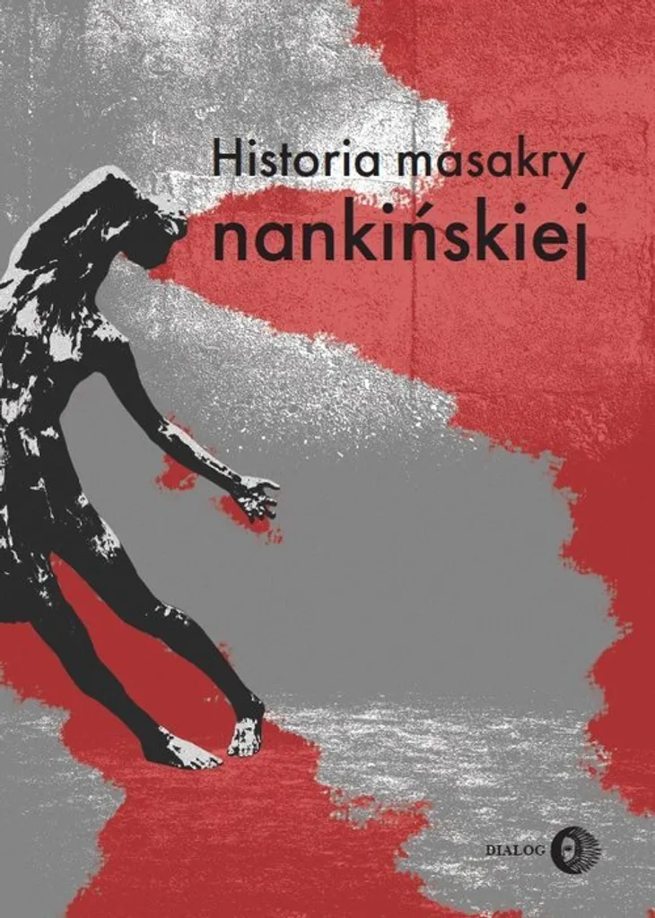 Comprendre le Massacre de Nankin Livre Histoire en Polonais Disponible