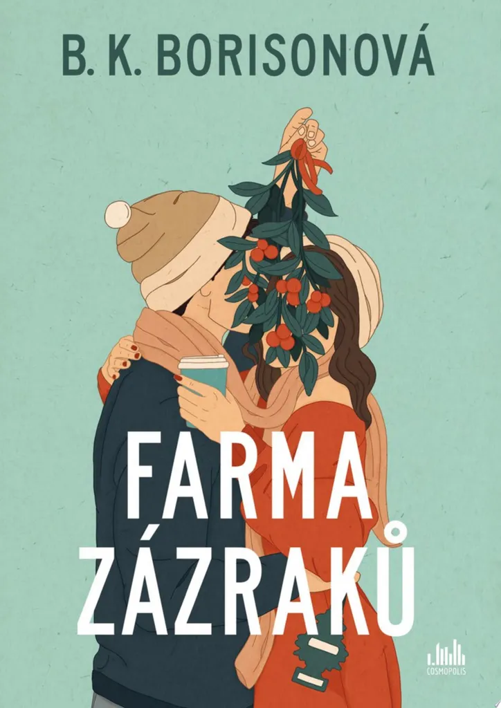 Farma zázraků B. K. Borison : Le Roman Idéal contre le Stress Quotidien