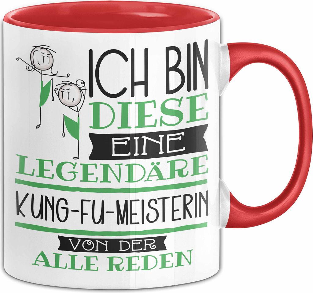 Kung-Fu-Meisterin Tasse Geschenk Ich Bin Diese Eine Legendäre Kung-Fu-Meisterin Von Der Alle Reden Geschenkidee Geburtstag Weihnachten (Rot)
