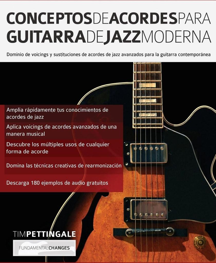 Conceptos De Acordes Para Guitarra De Jazz Moderna