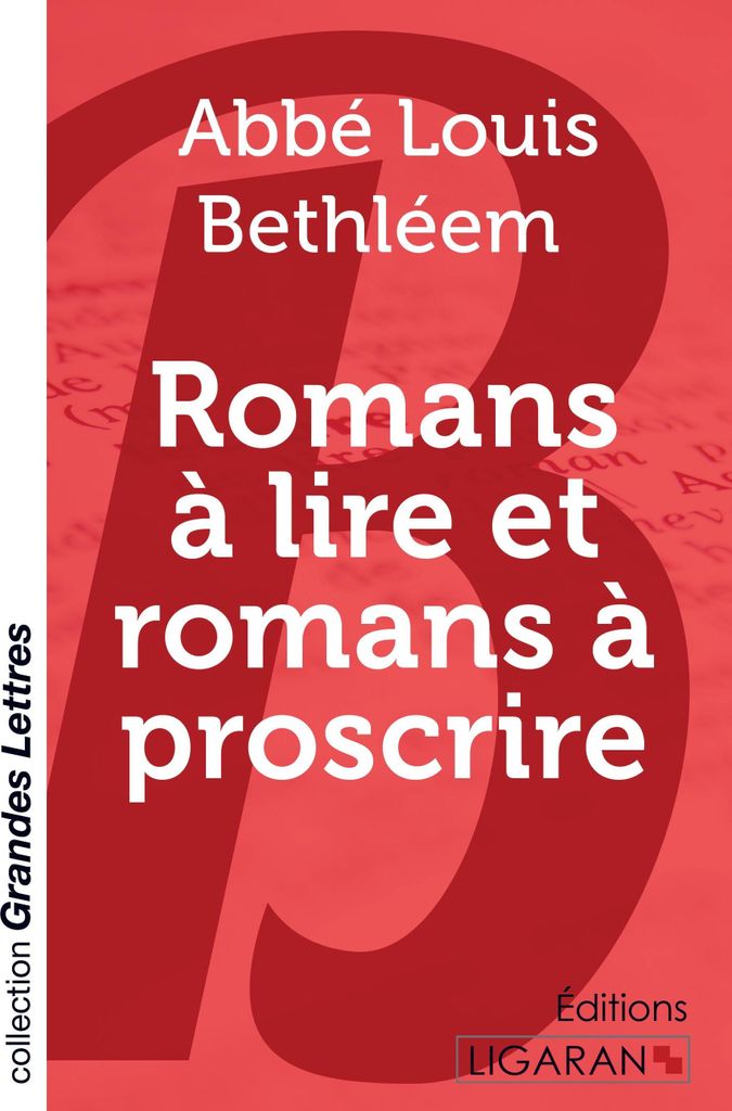 Romans à lire et romans à proscrire (grands caractères)
