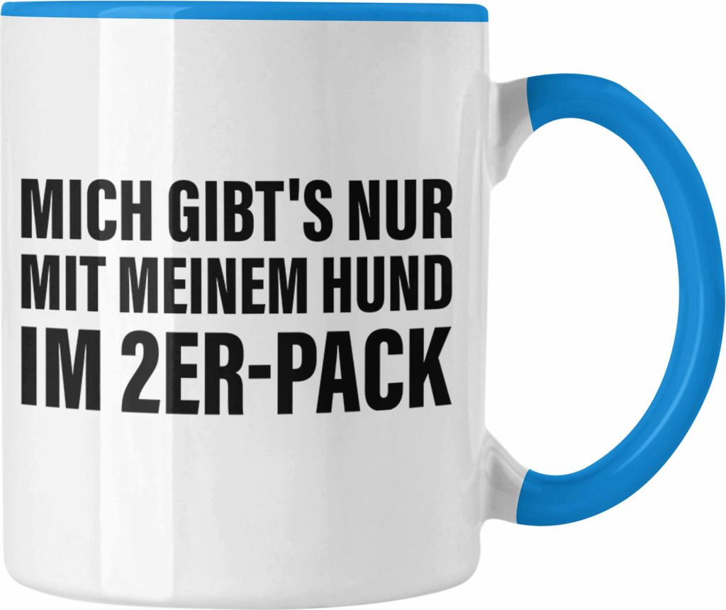Trendation - Lustige Tasse für Hundeliebhaber Kaffeetasse mit Sprüchen für Frauen Kollegin Lustig (Blau)