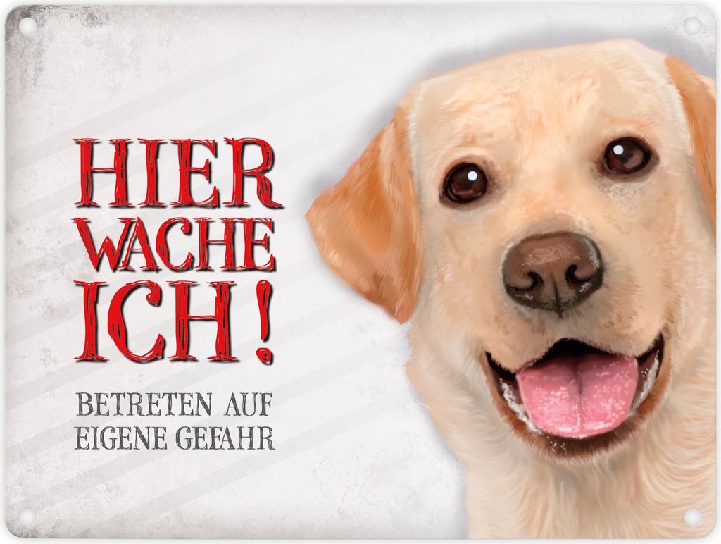 Metallschild mit Labrador Motiv und Spruch: Betreten auf eigene Gefahr ...