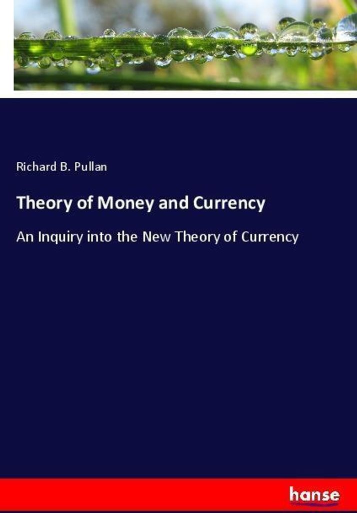 Theory of Money and Currency
