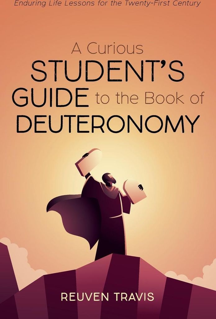 A Curious Student's Guide to the Book of Deuteronomy