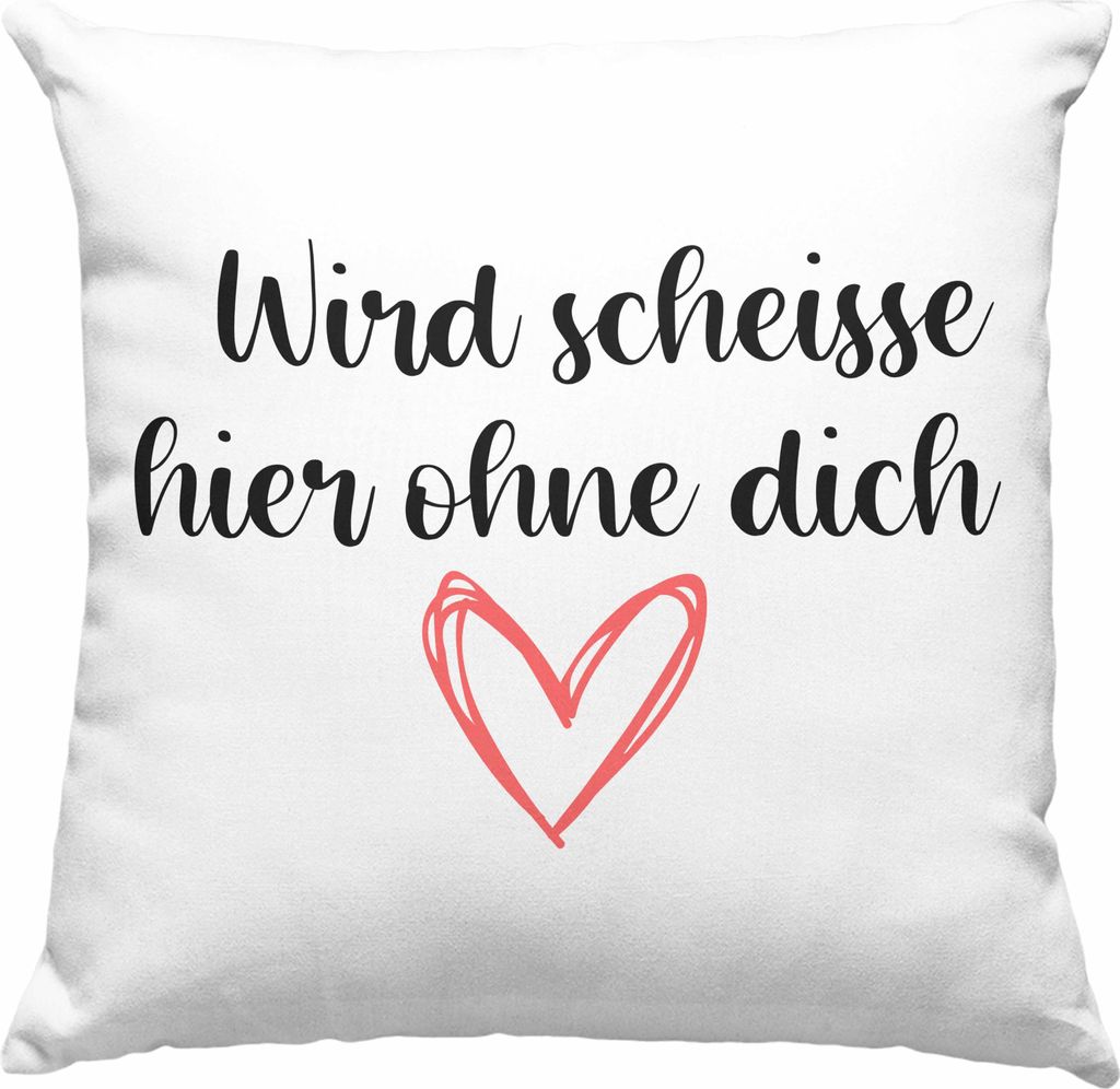 Trendation - Jobwechsel Deko-Kissen mit Füllung 40x40 Geschenk Kollegin Kollege Lustig Abschiedsgeschenk Sprüche - Wird Scheisse Hier Ohne Dich (...
