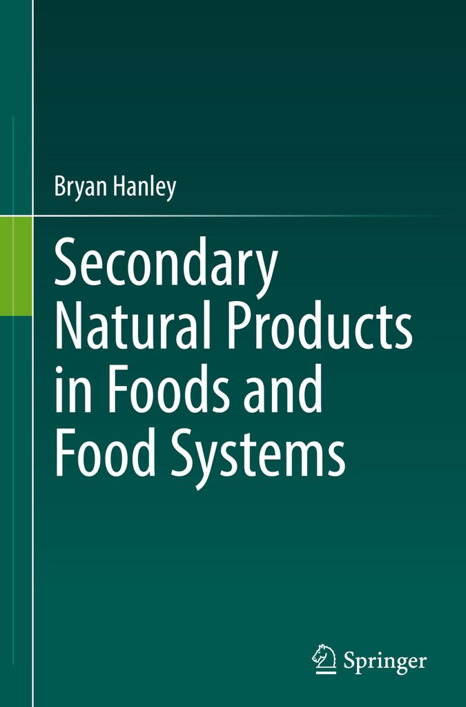 Secondary Natural Products in Foods and Food Systems