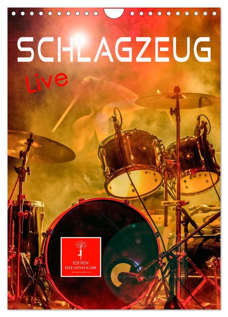 Schlagzeug live (Wandkalender 2027 DIN A4 hoch), CALVENDO Monatskalender