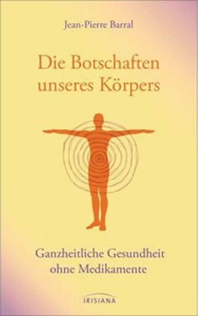 Comprendre sa Maladie avec Die Botschaften unseres Körpers Livre Bien-être