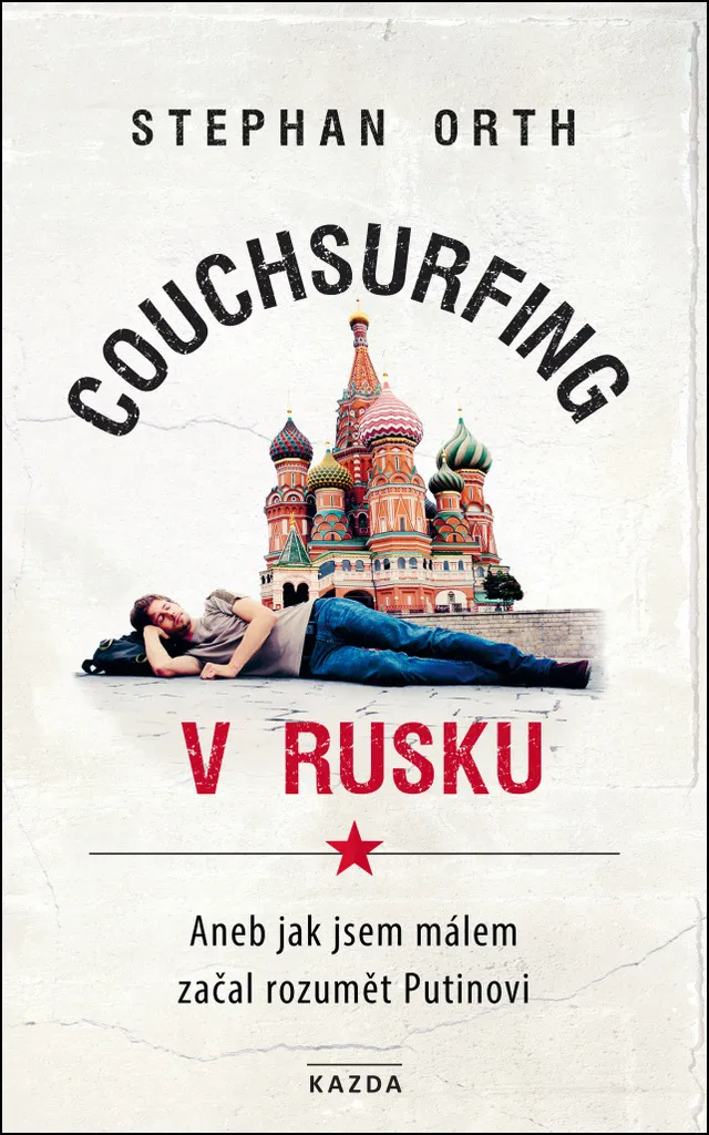 Couchsurfing v Rusku par Stephan Orth - Récit de voyage immersif en Russie