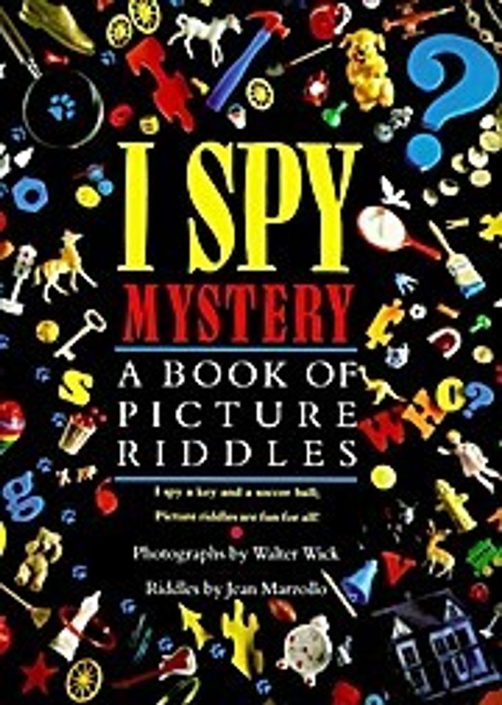 I Spy Mystery: A Book of Picture Riddles