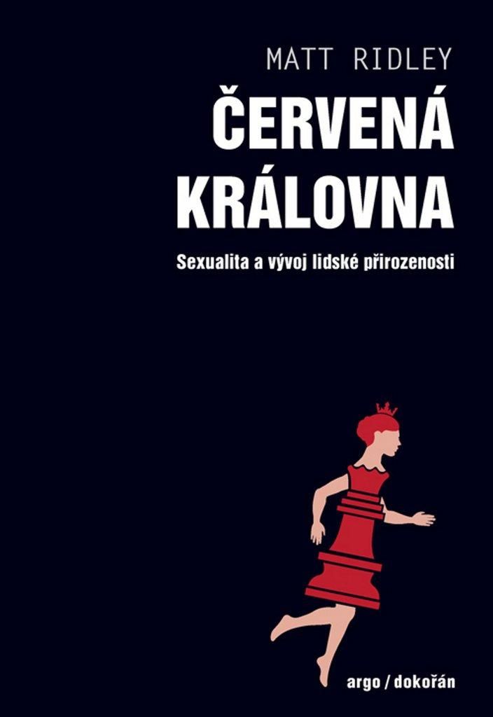 Červená královna - Sexualita a vývoj lidské přirozenosti (Ridley Matt)