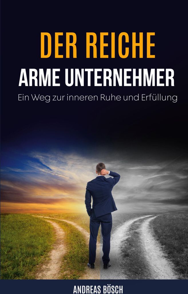 Der reiche, arme Unternehmer!