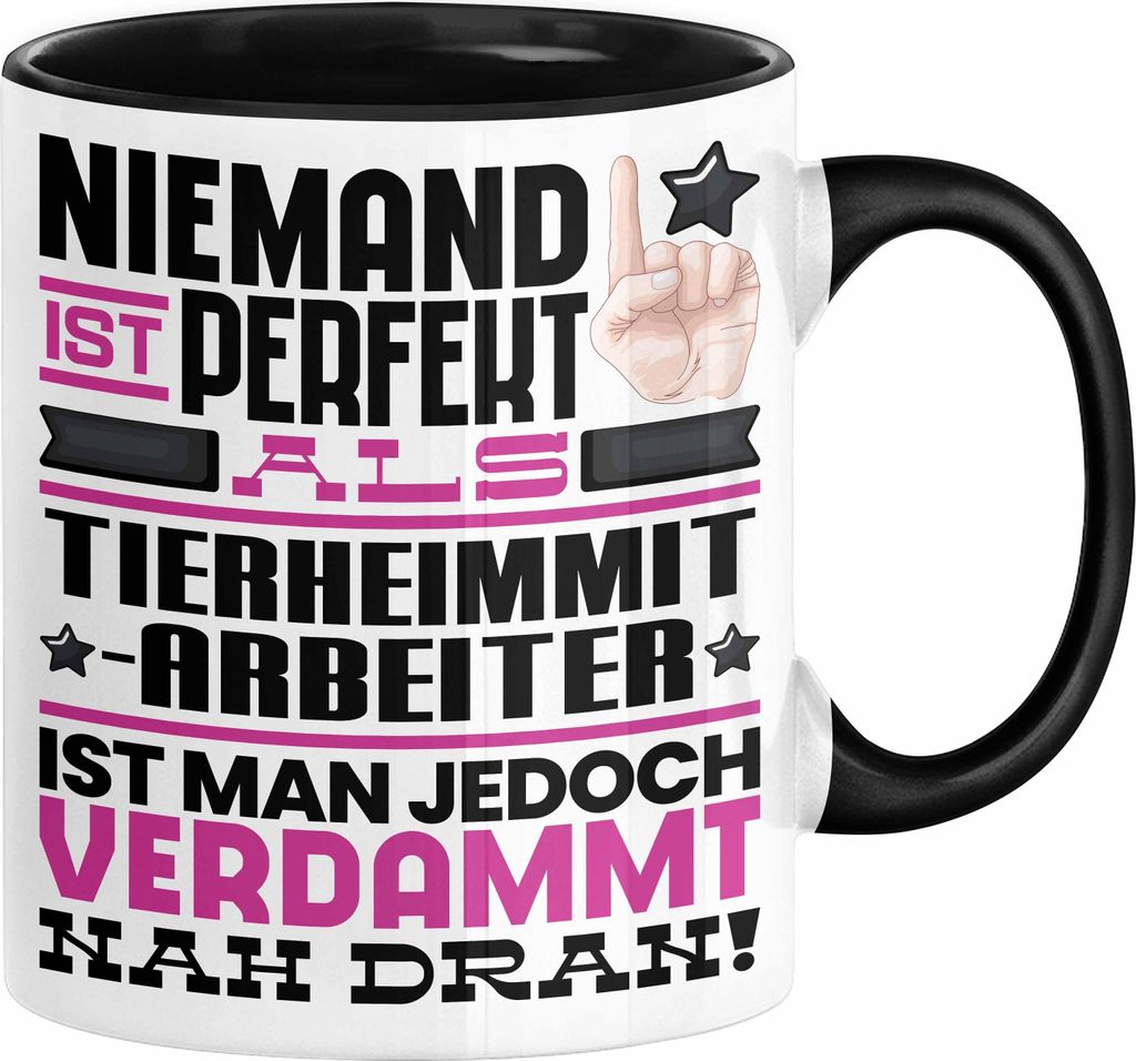 Tierheimmitarbeiter Geschenk Tasse Lustige Geschenkidee für Tierheimmitarbeiter Geburtstag Kaffee-Becher Niemand Ist Perfekt Aber Als Tierheimmita...