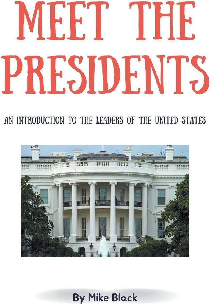 Meet the Presidents
